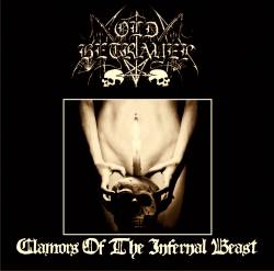 Old Betrayer : Clamors Of The Infernal Beast